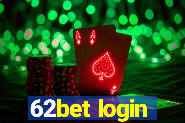 62bet login